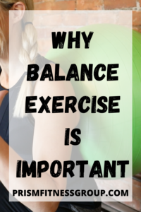 Why Balance Exercise is Important