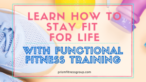 You're going to get max health benefits for your Functional Fitness Training by learning the benefits, effective training, & proper equipment #fitnessforlife #functionalfitnesstraining