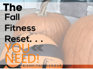 Fall presents a unique opportunity to develop a fitness routine that can carry you through the holidays and into a new year.