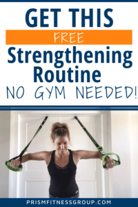 Get this free Strengthening routine - No Gym Needed!