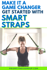 Make it a game changer. Get started with Smart Straps. As with our other self-guided products, our SMART STRAPS have some of the basic exercises printed directly on the straps for easy reference.