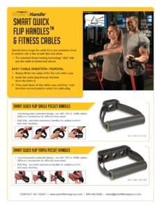 Smart Quick Flip Triple Pocket Handles and Fitness Cables by Prism Fitness Sell Sheet Available Flyers