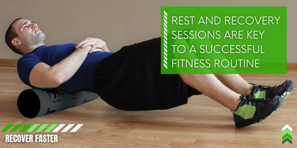 Rest and Recovery Sessions are Key to a Successful Fitness Routine