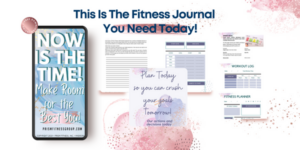 Now is the Time Fitness Journal. Make Room for the Best You! Free Download with Email Signup