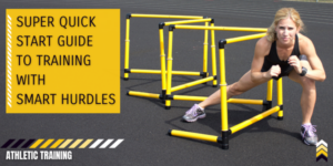 Super Quick Start Guide to Training with Smart Hurdles