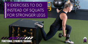 9 Exercises to do instead of Squats for Stronger Legs