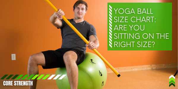 Yoga Ball Size Chart: Are You Sitting on the Right Size?